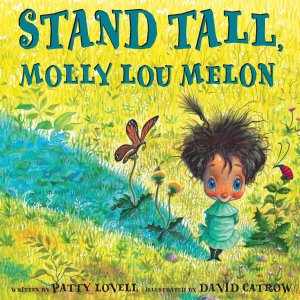 Stand Tall Molly Lou Melon